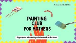 banner painting club for mothers whit ana castro in wien